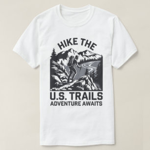 Hike the U.S. Trails Adventure Awaits Graphic T-Shirt