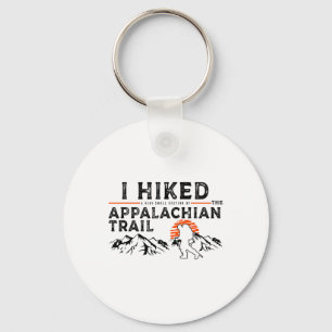 Hiked A Small Section - Trail Appalachian Hiker Key Ring