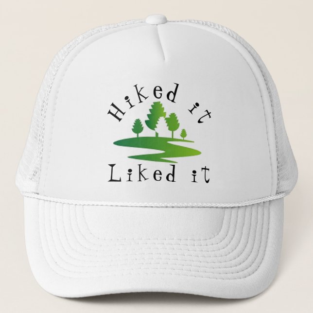 Hiked it liked it trucker hat (Front)