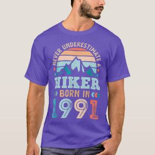 Hiker born in 1991 30th Birthday Hiking Retro T-Shirt