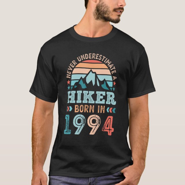 Hiker born in 1994 30th Birthday Hiking Hike T-Shirt (Front)
