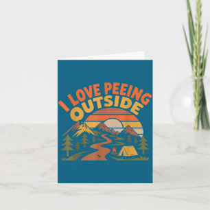 Hiker Hiking Retro Vintage I Love Peeing Outside Card