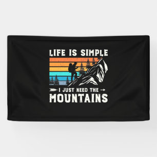 Hiker I Just Need The Mountains Banner