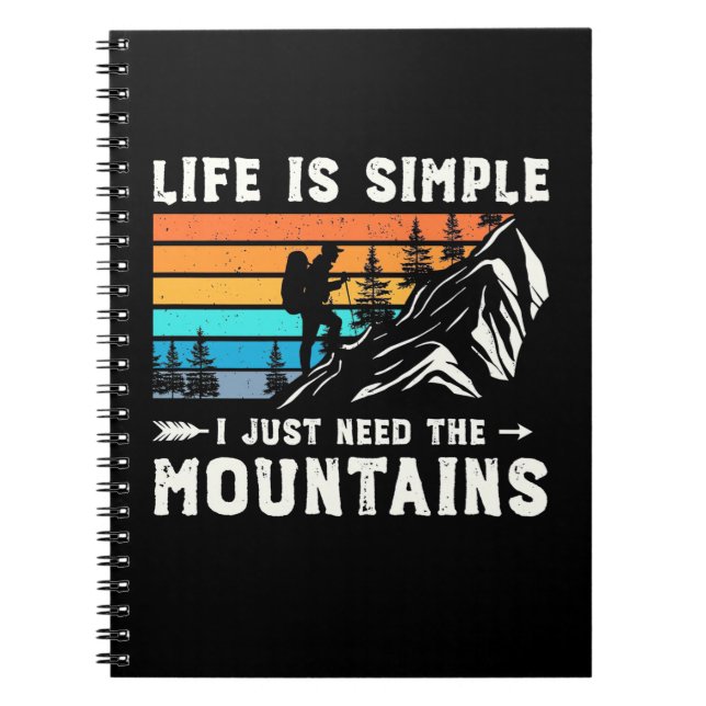 Hiker I Just Need The Mountains Notebook (Front)