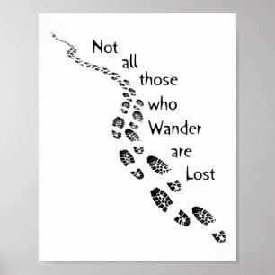 Hiker Not All Those Who Wander Are Lost Hiking Foo Poster