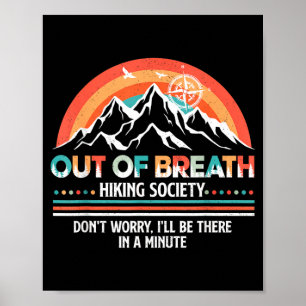 Hiker Out of Breath Hiking Society Men Women Poster