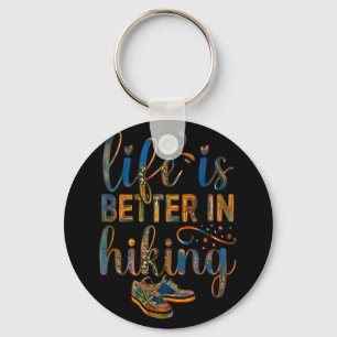 Hiker quote, Life Is Better In Hiking, Boots Key Ring