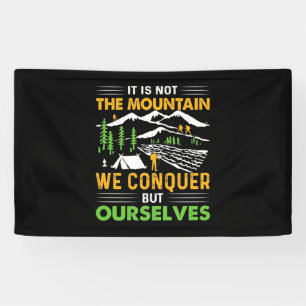 Hiker We Conquer But Ourselves Banner