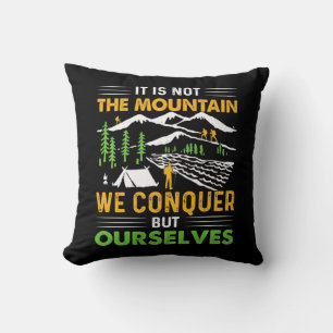 Hiker We Conquer But Ourselves Cushion