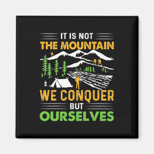 Hiker We Conquer But Ourselves Magnet