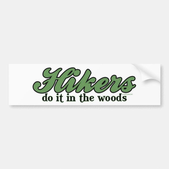 Hikers Do it in The Woods Bumper Sticker (Front)
