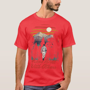 Hikes Well With Others Hiker Buddy Hike Bff Outdoo T-Shirt