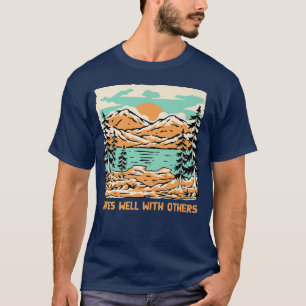 Hikes Well With Others Hiking Friends Hiker Buddy T-Shirt