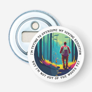 Hiking Addiction Bottle Opener