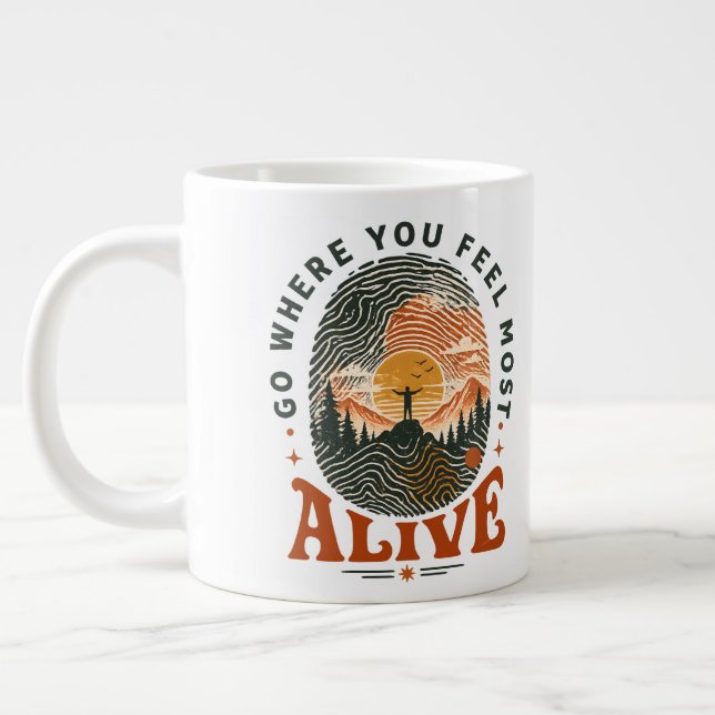 Hiking Adventure Gift Where You Feel Alive Large Coffee Mug (Left)