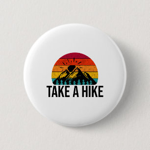 Hiking And Camping Gifts - Take A Hike Outdoor 6 Cm Round Badge