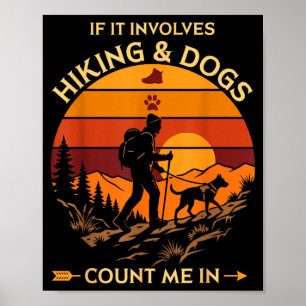 Hiking and dogs count in retro sunset trail lover poster