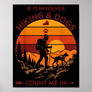 Hiking and dogs count me in retro sunset hiker  poster