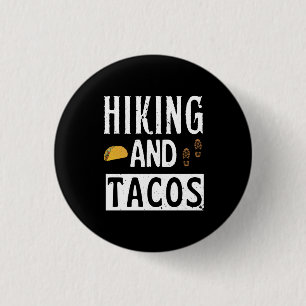 Hiking And Tacos Funny Tacos 3 Cm Round Badge