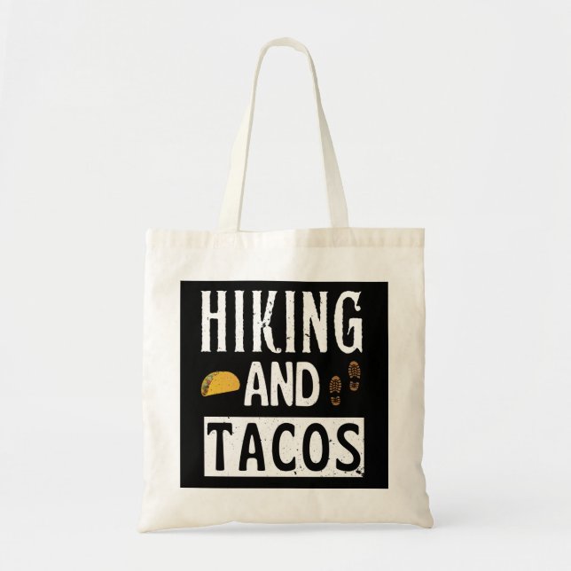 Hiking And Tacos Funny Tacos Tote Bag (Front)