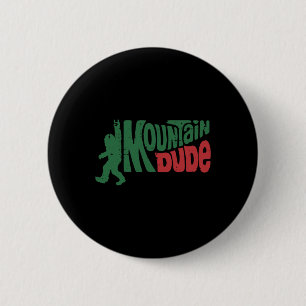 Hiking Bigfoot Mountain Dude Sasquatch Rock Men Wo 6 Cm Round Badge