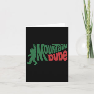 Hiking Bigfoot Mountain Dude Sasquatch Rock Men Wo Card
