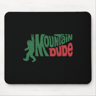 Hiking Bigfoot Mountain Dude Sasquatch Rock Men Wo Mouse Pad