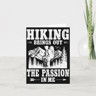 Hiking brings out the passion mountain trail hiker card