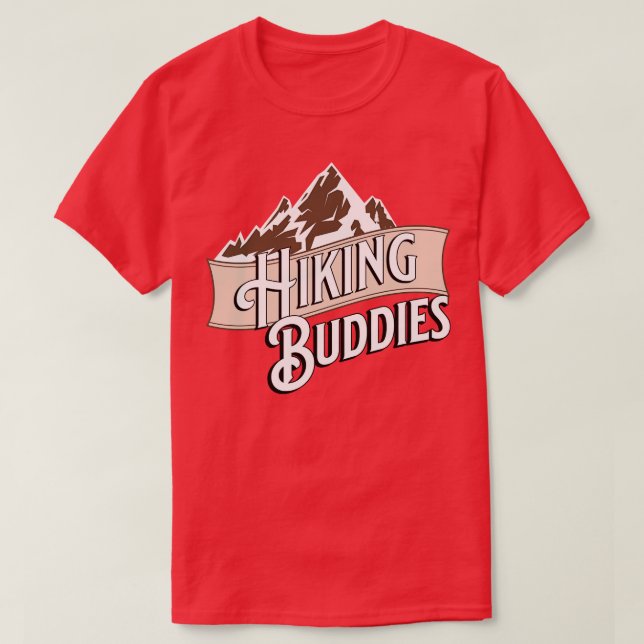 Hiking buddies hiking lover T-Shirt (Design Front)