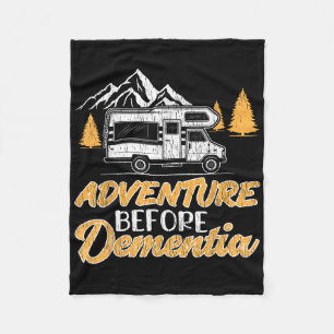 Hiking Camping Lover Adventure Before Dementia Fleece Blanket