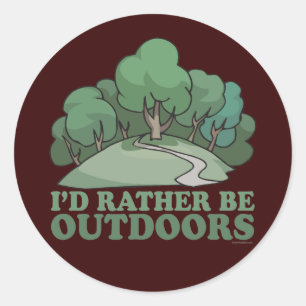 Hiking, Camping, Trekking, Climbing Outdoors! Classic Round Sticker