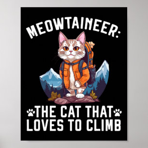 Hiking Cat Hiker Cat Owner Mountain Climbing Kitty Poster