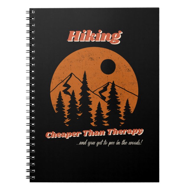 Hiking: Cheaper Than Therapy Spiral Notebook (Front)