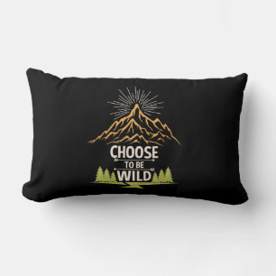 Hiking Choose To Be Wild Lumbar Cushion