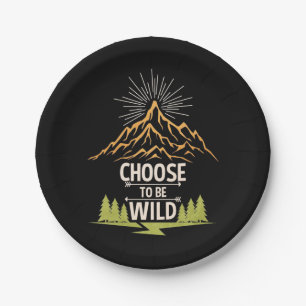 Hiking Choose To Be Wild Paper Plate