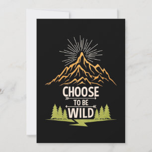 Hiking Choose To Be Wild Save The Date