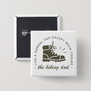 Hiking dad funny hiker cool father 15 cm square badge
