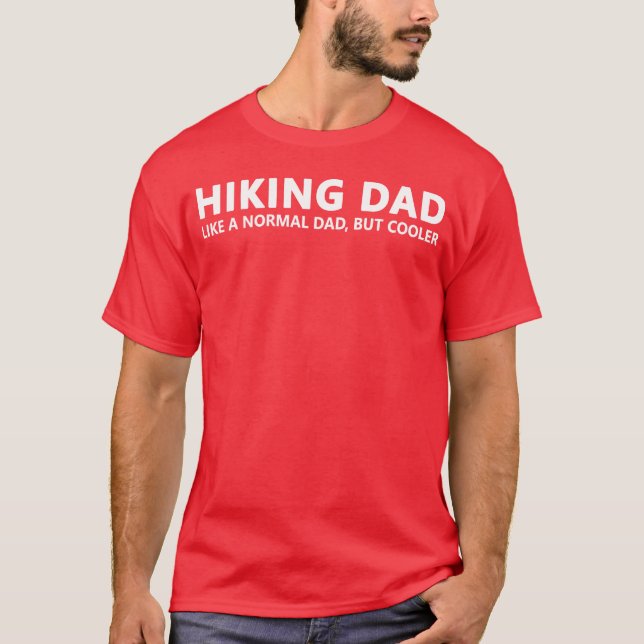 Hiking Fatherrekking Hiking Dad friend T-Shirt (Front)