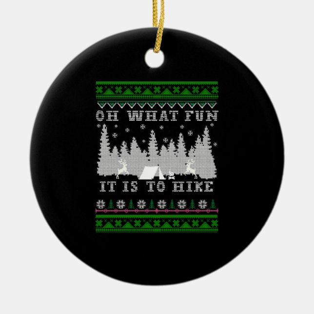 hiking fun Ugly Christmas Ceramic Ornament (Front)
