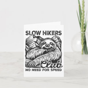 Hiking Funny Hiker Backpacking Slow Hikers Club Sl Card