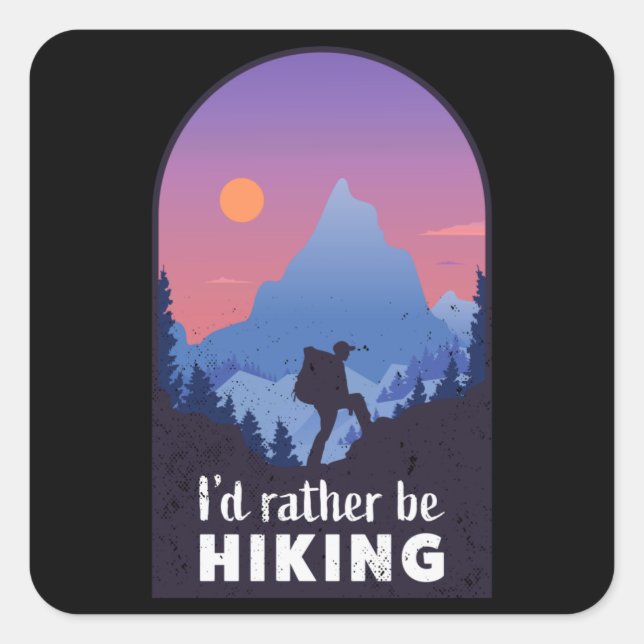 Hiking Funny Mountain Gift for Hiker Square Sticker (Front)