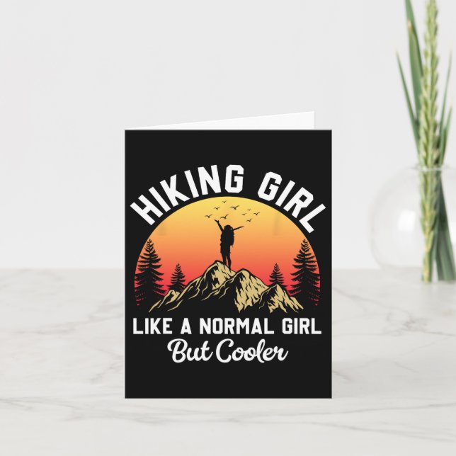 Hiking Girl Like A Normal Girl But Cooler Funny Hi Card (Front)