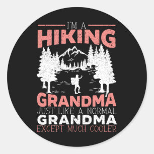 Hiking Grandma Mountain Climbing Hiker Grandmother Classic Round Sticker