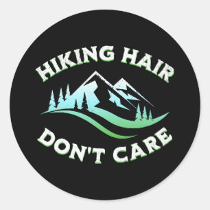 Hiking Hair Don't Care Classic Round Sticker