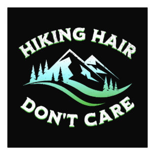 Hiking Hair Don't Care Photo Print