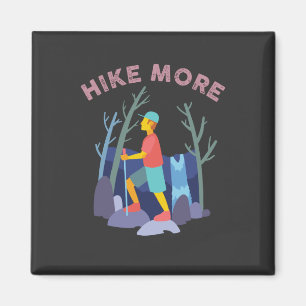 Hiking Hike Gift Magnet