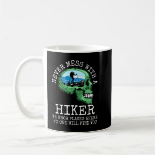 Hiking Hiker Funny Saying Outdoors Joke Nature Hik Coffee Mug