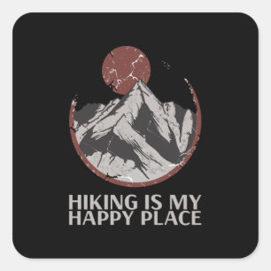 Hiking - Hiking Is My Happy Place Square Sticker