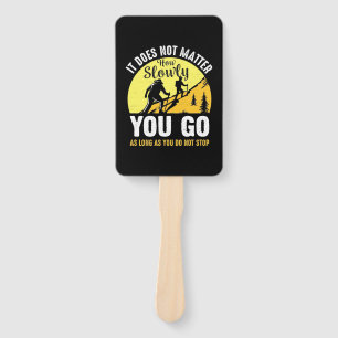 Hiking How Slowly You Go Hand Fan