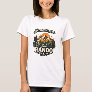 Hiking Humor T-shirt “I can't, I've got a Hike"